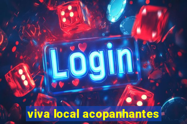 viva local acopanhantes